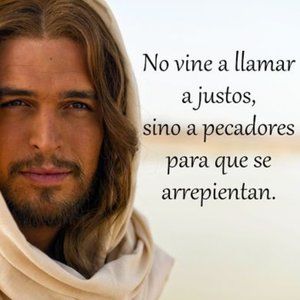 No vine a llamar a justos sino a pecadores